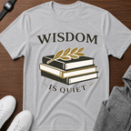 Wisdom Is Quiet