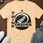 Think Deeper T-Shirt