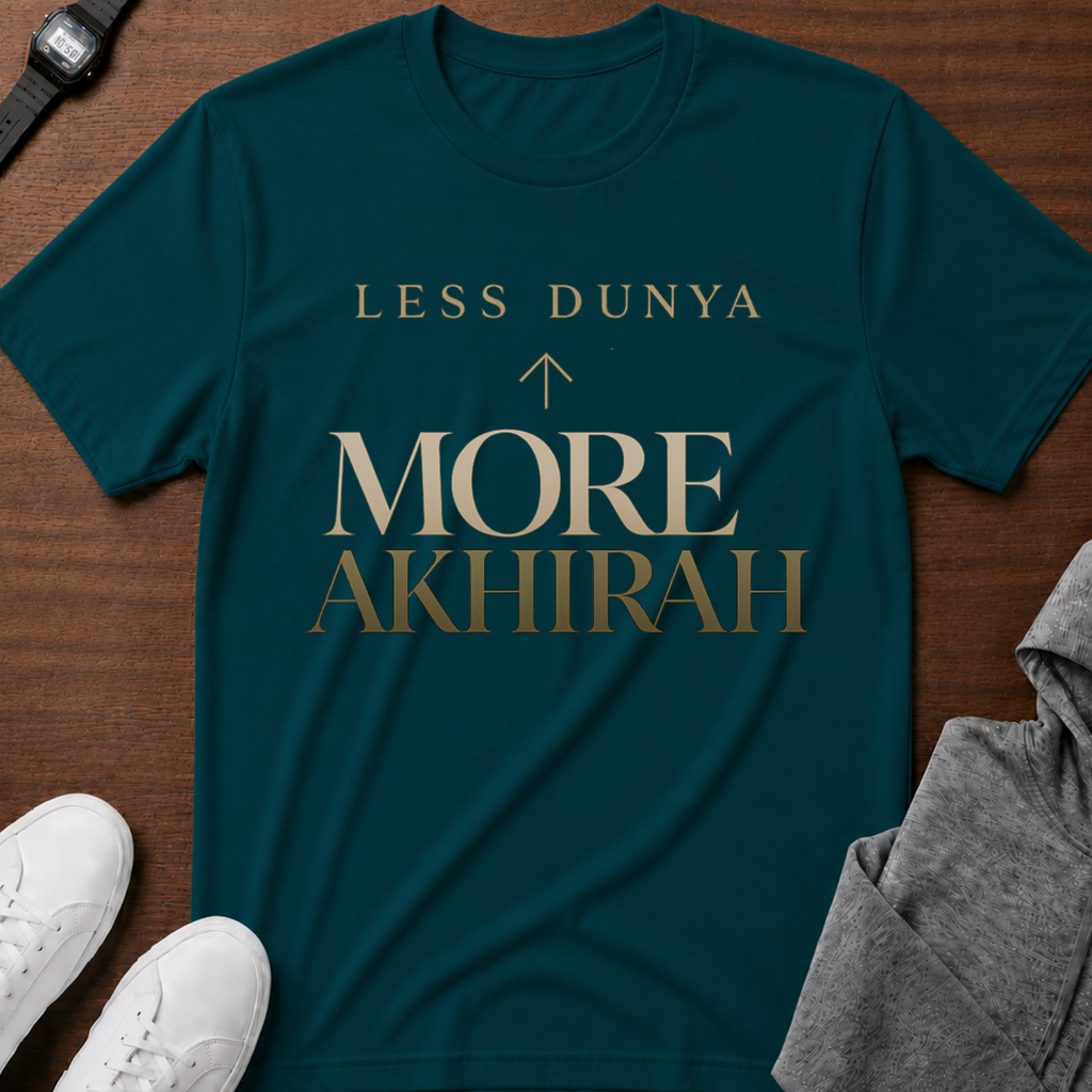 Less Dunya More Akhirah