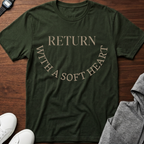 Return With a Soft Heart