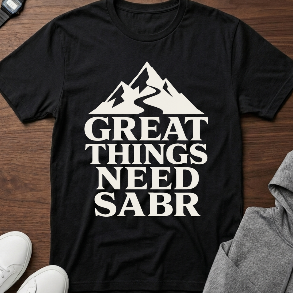 Great Things Need Sabr