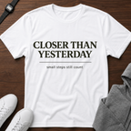 Closer Than Yesterday