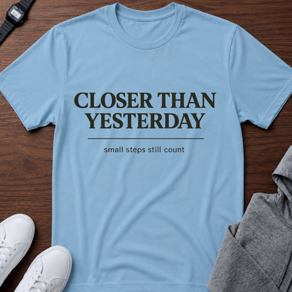 Closer Than Yesterday