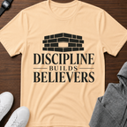 Discipline Builds Believers