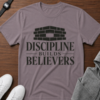 Discipline Builds Believers