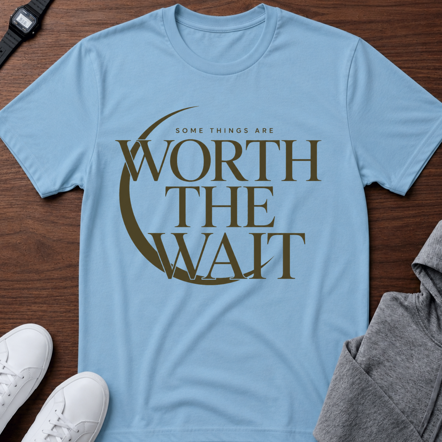 Worth The Wait T-Shirt
