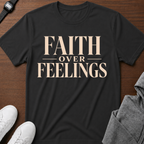 Faith Over Feelings Tee