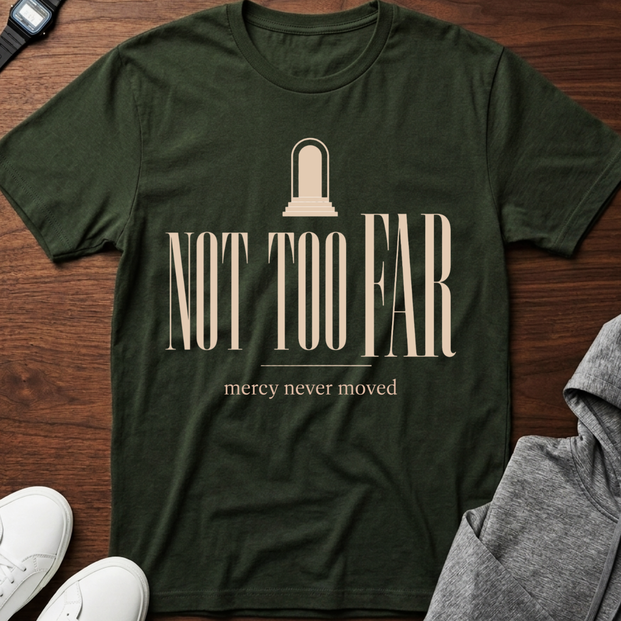 Not Too Far T-Shirt