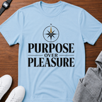 Purpose Over Pleasure T‑Shirt