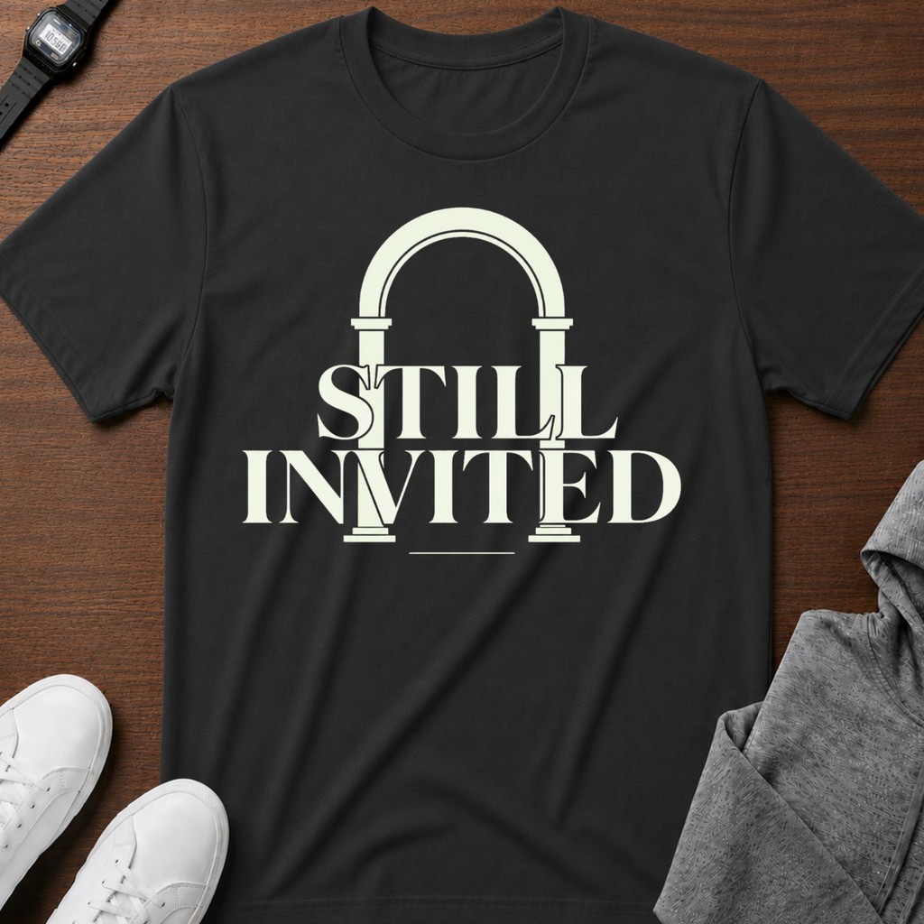 Still Invited T-Shirt