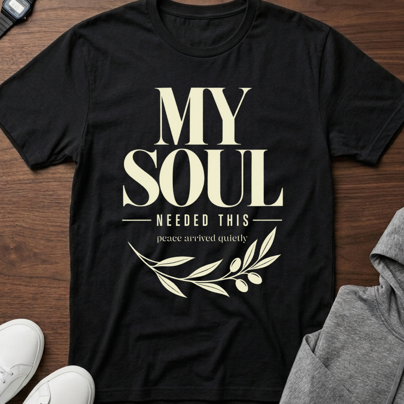 My Soul Needed This T‑Shirt