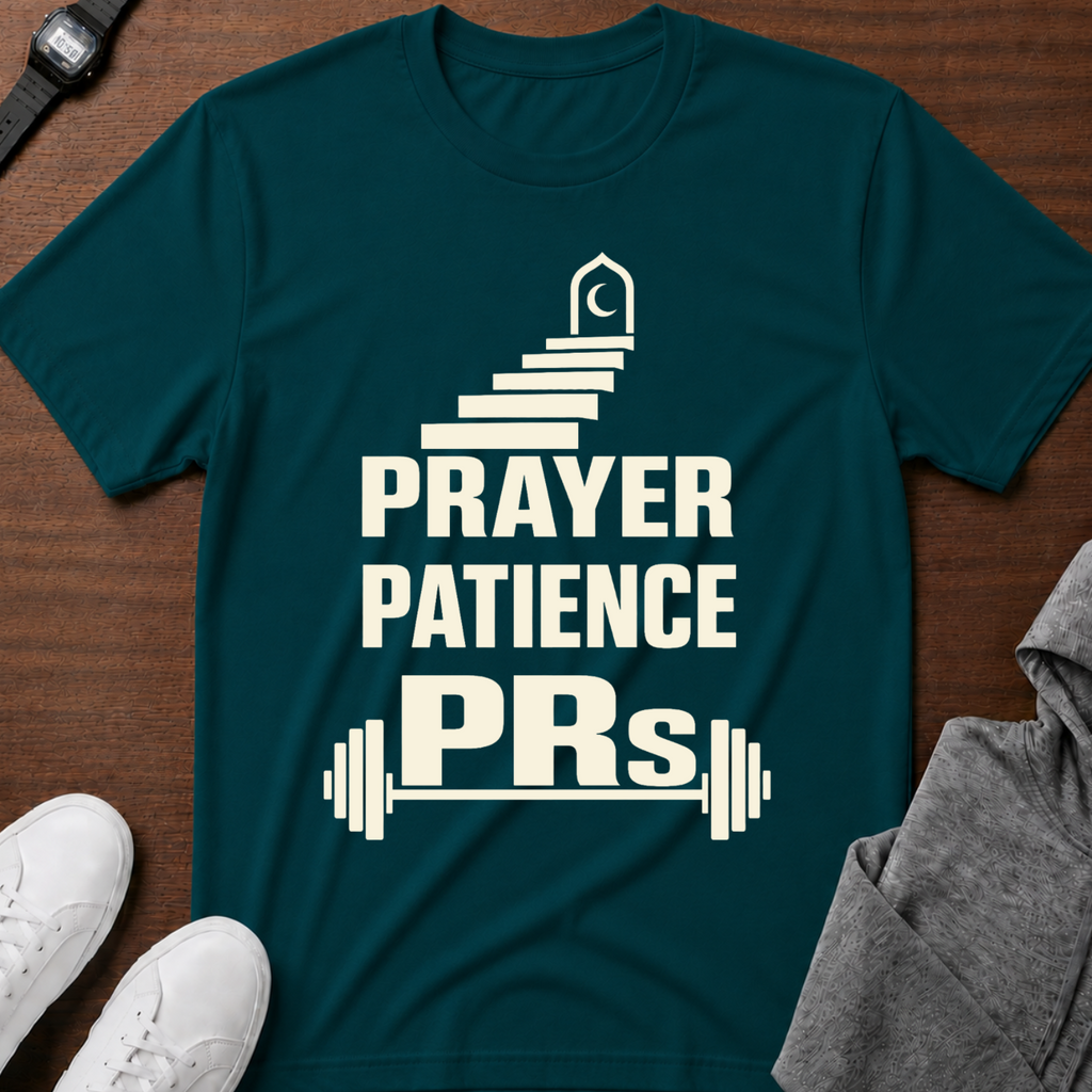Prayer Patience PRs t-shirt