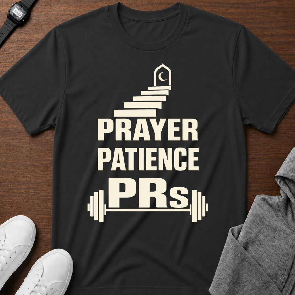 Prayer Patience PRs t-shirt