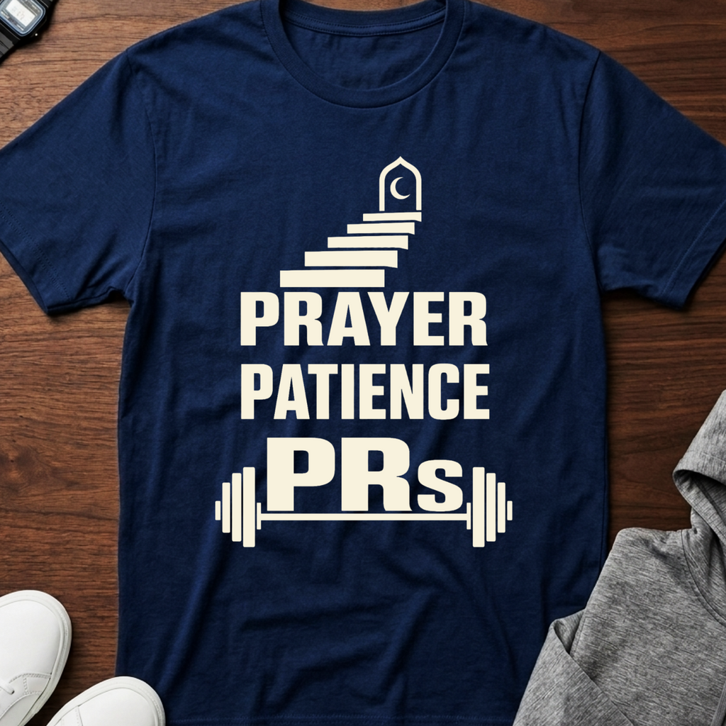 Prayer Patience PRs t-shirt