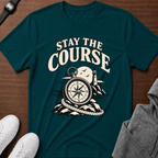 Stay the Course t- shirt
