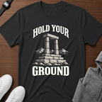 Hold Your Ground T-Shirt