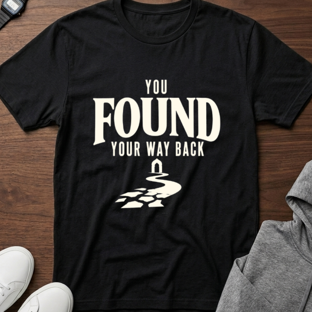 You Found Your Way Back