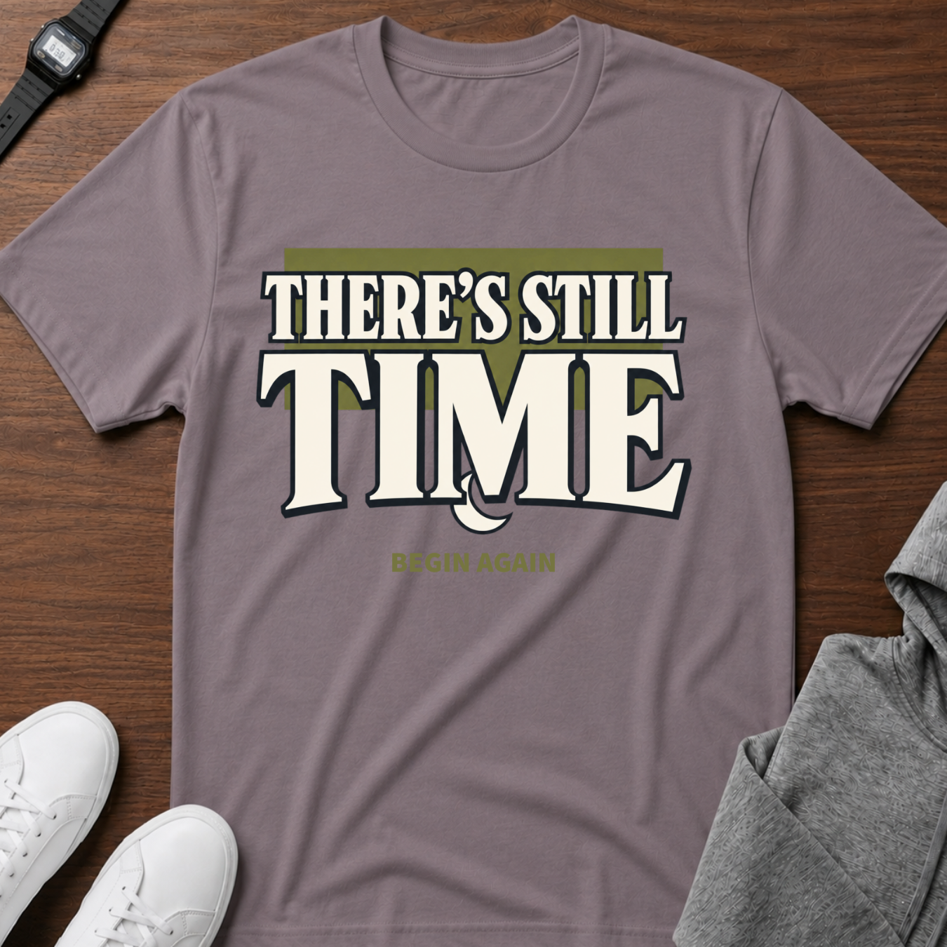 There’s Still Time T-shirt