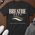Breathe Deep T-Shirt
