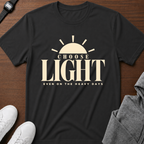 Choose Light T-Shirt