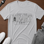 Keep Your Heart Soft T‑Shirt