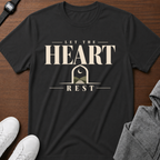 Let the Heart Rest T‑Shirt