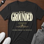 Stay Grounded T-Shirt