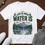 Leave Me Where the Water Is