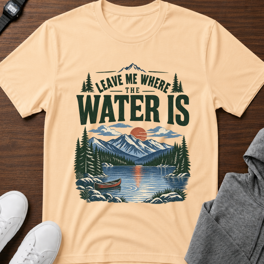 Leave Me Where the Water Is