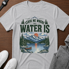 Leave Me Where the Water Is