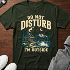 Do Not Disturb I’m Outside