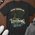 Listening to the Wind T-Shirt
