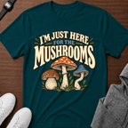 I'm Just Here for the Mushrooms
