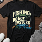 Fishing Do Not Disturb Tee