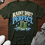Rainy Day? Perfect. T-Shirt