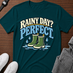 Rainy Day? Perfect. T-Shirt