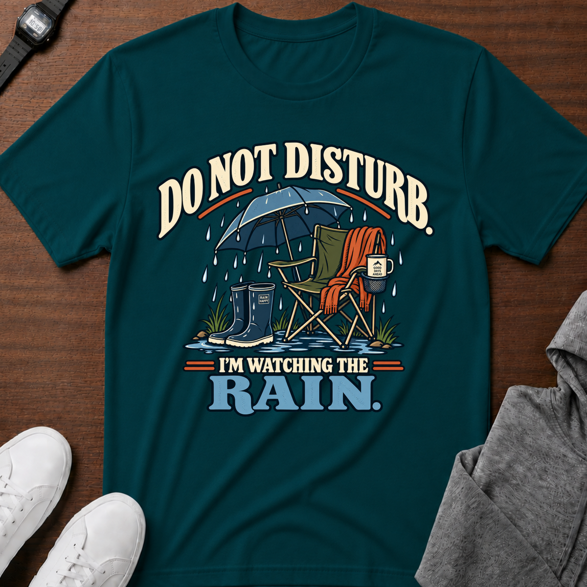 Do Not Disturb I'm Watching the Rain