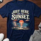 Just Here for the Sunset T-Shirt