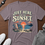 Just Here for the Sunset T-Shirt