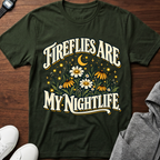 Fireflies Are My Nightlife T-Shirt