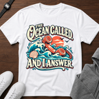 The Ocean Called and I Answer
