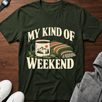 My Kind of Weekend T-Shirt