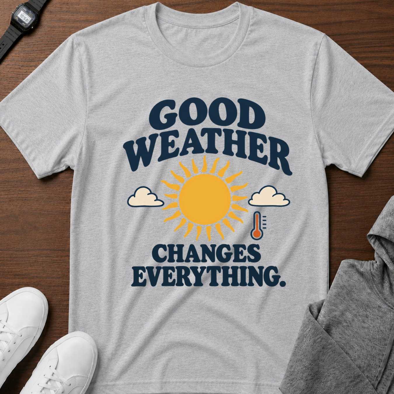Good Weather Changes Everything