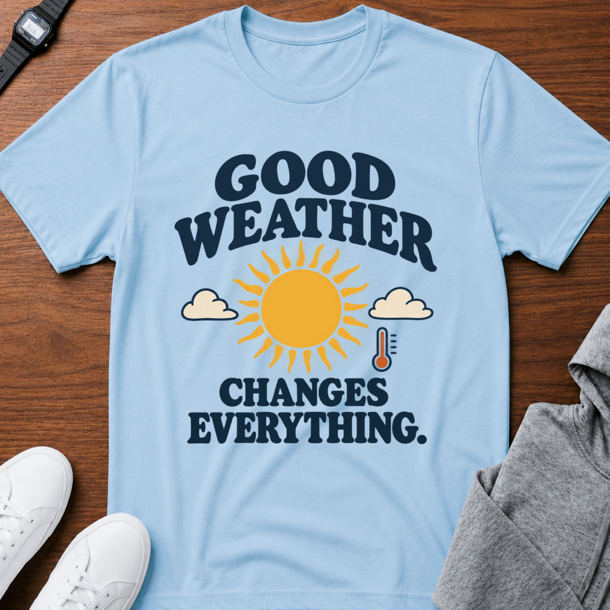 Good Weather Changes Everything