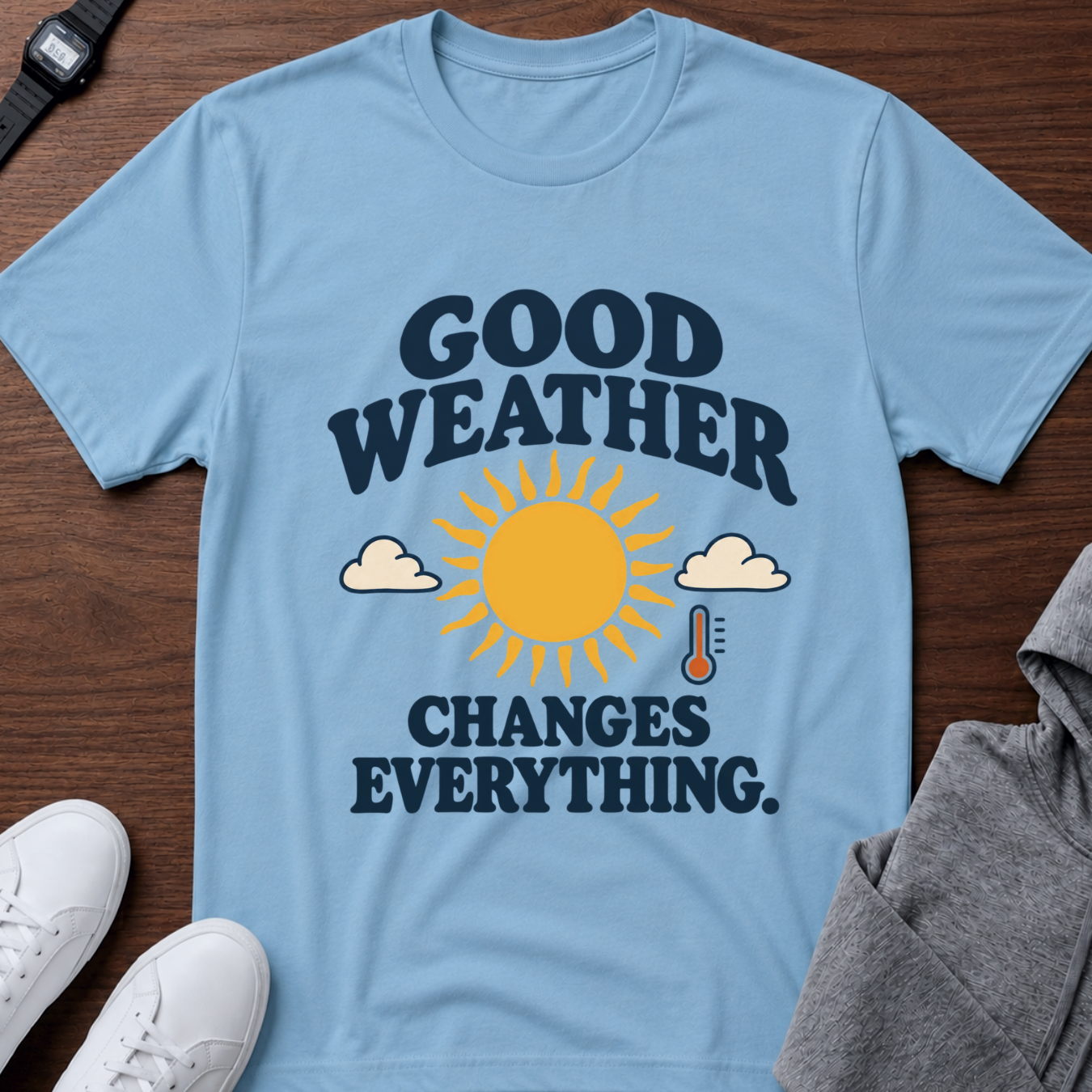 Good Weather Changes Everything