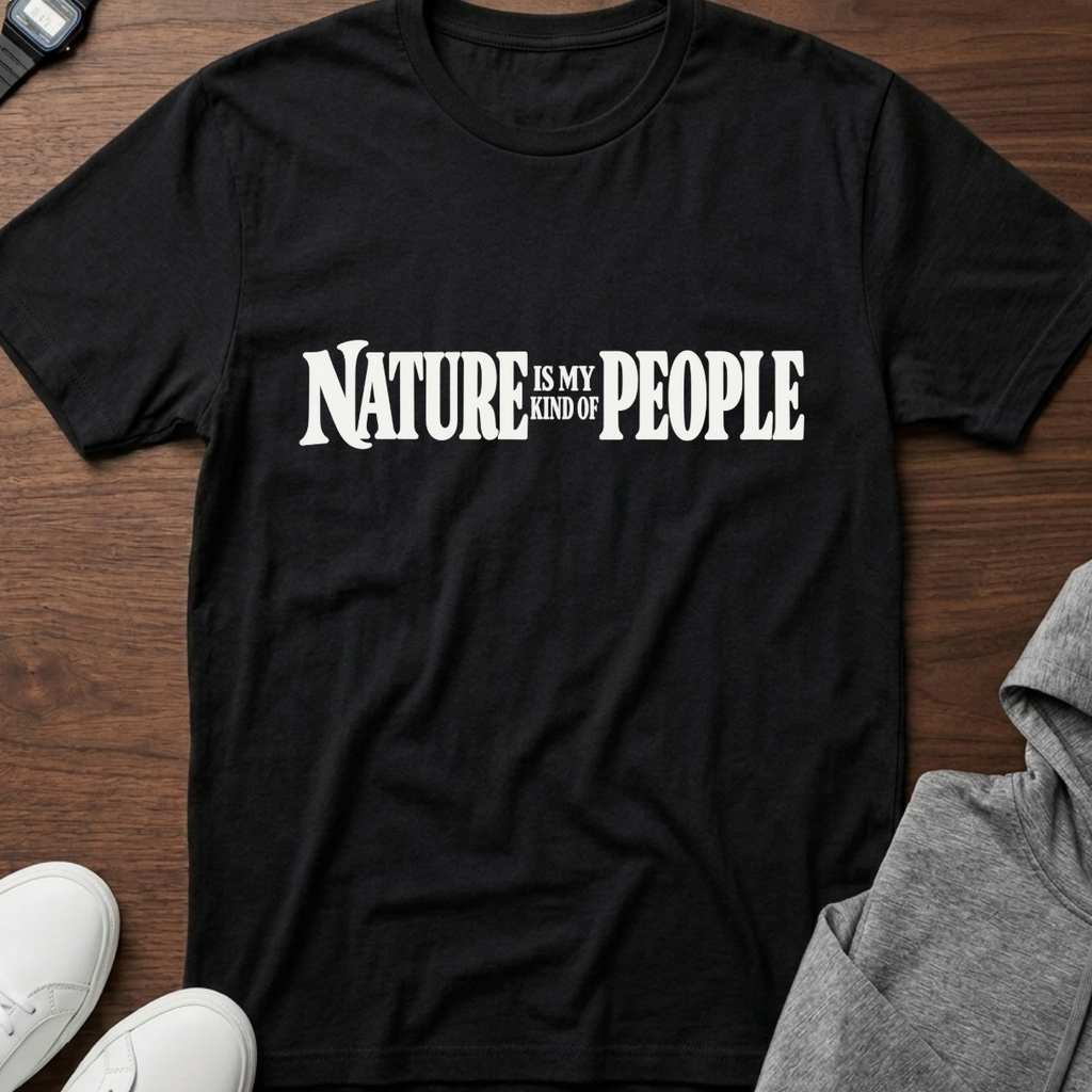 Nature Is My Kind of People T-Shirt