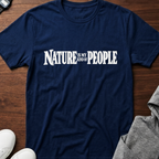 Nature Is My Kind of People T-Shirt