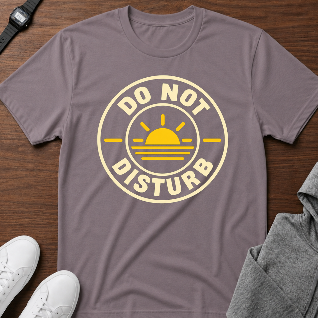 Do Not Disturb Sunrise T‑Shirt