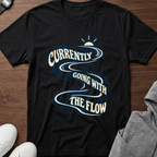 Going With The Flow T-Shirt