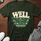 Well Grounded T-Shirt